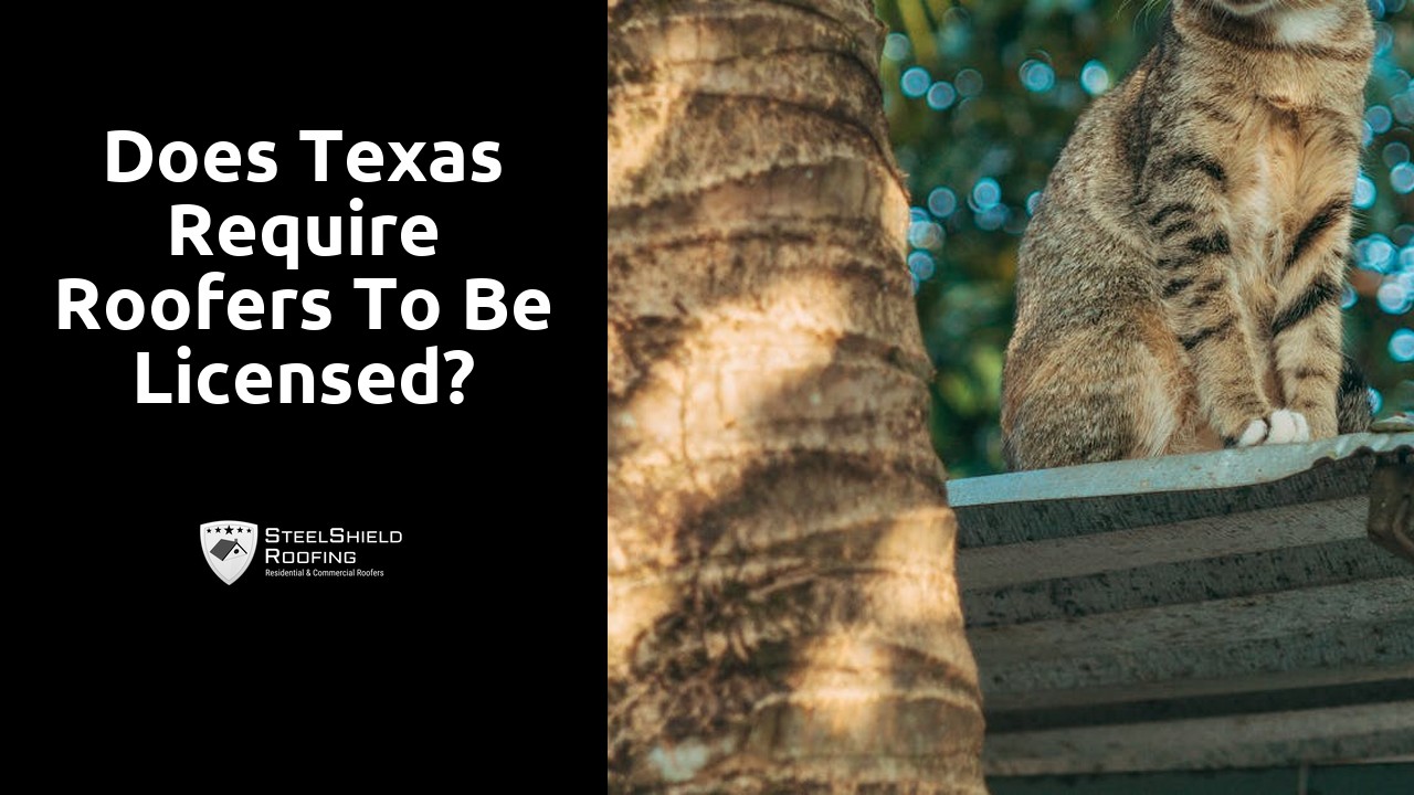 Does Texas require roofers to be licensed?